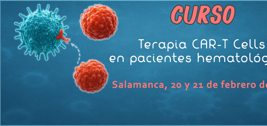 Curso – Terapia celular CAR-T en pacientes hematológicos