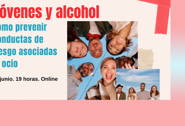 Ciberindex junio 2026 -Taller Gratuito: Jóvenes y alcohol: cómo prevenir conductas de riesgo asociadas al ocio